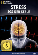 Film: Stress - SOS der Seele - National Geographic