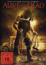 Film: Alive or Dead