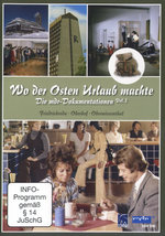 Film: Wo der Osten Urlaub machte Vol. 2 - Friedrich...