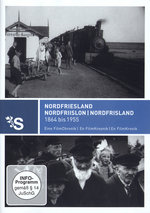 Film: Nordfriesland 1864-1955 - Eine Filmchronik