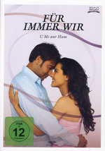Film: Für immer wir - U Me aur Hum