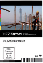 Film: Die Gerüstakrobaten - NZZ Format
