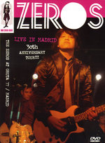 Film: Zeros - Live at Madrid/30th Anniversary Show