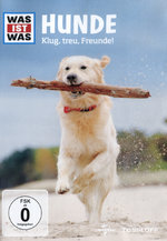 Film: Was ist Was - Hunde - Klug, treu, Freunde!