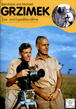 Film: Bernhard und Michael Grzimek - Zoo- u. Expedit..