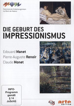 Film: Die Geburt des Impressionismus: Manet/Renoir/...