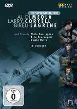 Film: The Super Guitar Trio - Meola/Coryell/Lagrene