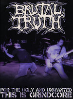 Film: Brutal Truth - For The Ugly & Unwanted/This is..