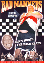 Film: Bad Manners - Live in Concert/Don't knock the...