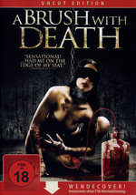 Film: A brush with death - Uncut Edition
