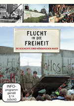 Film: Flucht in die Freiheit - Die Geschichte einer...