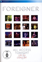 Film: Foreigner - All Access Tonight / Live in Concert