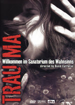 Film: Trauma - Willkommen im Sanatorium des Wahnsinns