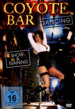 Film: Coyote Bar Dancing - Show & Training