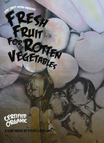 Film: Fresh Fruit For Rotten Vegetables