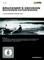 Film: Bruckner's Entscheidung