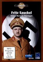 Film: Fritz Sauckel - Hitlers Mann in Thüringen