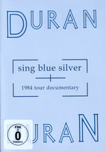 Film: Duran Duran - Sing Blue Silver