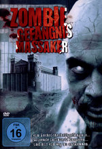 Film: Zombie Gefängnis Massaker