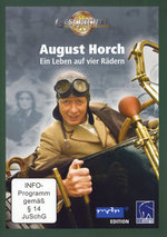 Film: August Horch - Ein Leben auf vier Rädern