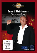 Film: Ernst Thälmann - Wie er wirklich war
