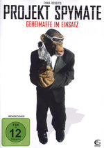 Film: Projekt Spymate - Geheimaffe im Einsatz