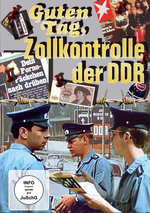 Film: Guten Tag, Zollkontrolle der DDR