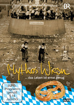 Film: Mythos Wiesn ... das Leben ist ernst genug