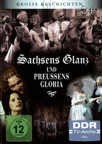 Film: Sachsens Glanz und Preußens Gloria [4 DVDs]