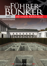 Film: Der Führer-Bunker 1943 - Ein virtuelle Rekon...