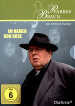 Film: Pfarrer Braun - Im Namen von Rose