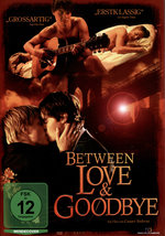 Film: Between Love & Goodbye (OmU)