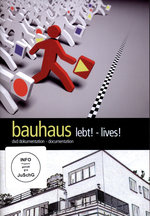 Film: bauhaus lebt! - lives!