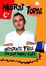 Film: Murat Topal - Getürkte Fälle/Ein Cop packt aus!