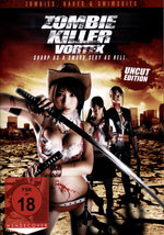 Film: Zombie Killer Vortex - Sharp as a Sword.../Uncut