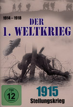 Film: Der 1. Weltkrieg - 1915: Stellungskrieg