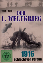 Film: Der 1. Weltkrieg - 1916: Schlacht von Verdun