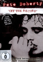 Film: Pete Doherty - Off the Record
