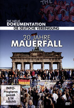 Film: 20 Jahre Mauerfall - Die Neue Dokumentation