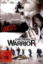 Film: Chechenia Warrior 2 - Uncut