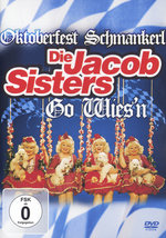 Film: Die Jacob Sisters - Go Wies'n - Oktoberfest...