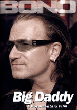 Film: Bono - Big Daddy