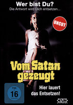 Film: Vom Satan gezeugt - Uncut