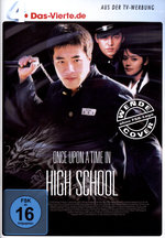 Film: Once upon a time in High School - DAS VIERTE Ed.