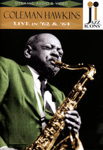 Film: Coleman Hawkins - Live in '62 & '64