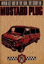 Film: Mustard Plug - Never get out of the Van: The ...