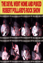 Film: Robert Pollard - The devil went home and puk...