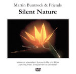Film: Silent Nature - Martin Buntrock & Friends