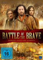 Film: Battle of the Brave - Vereint euch und kämpft!