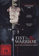 Film: Fist of the Warrior - Er ist die ultimative W...